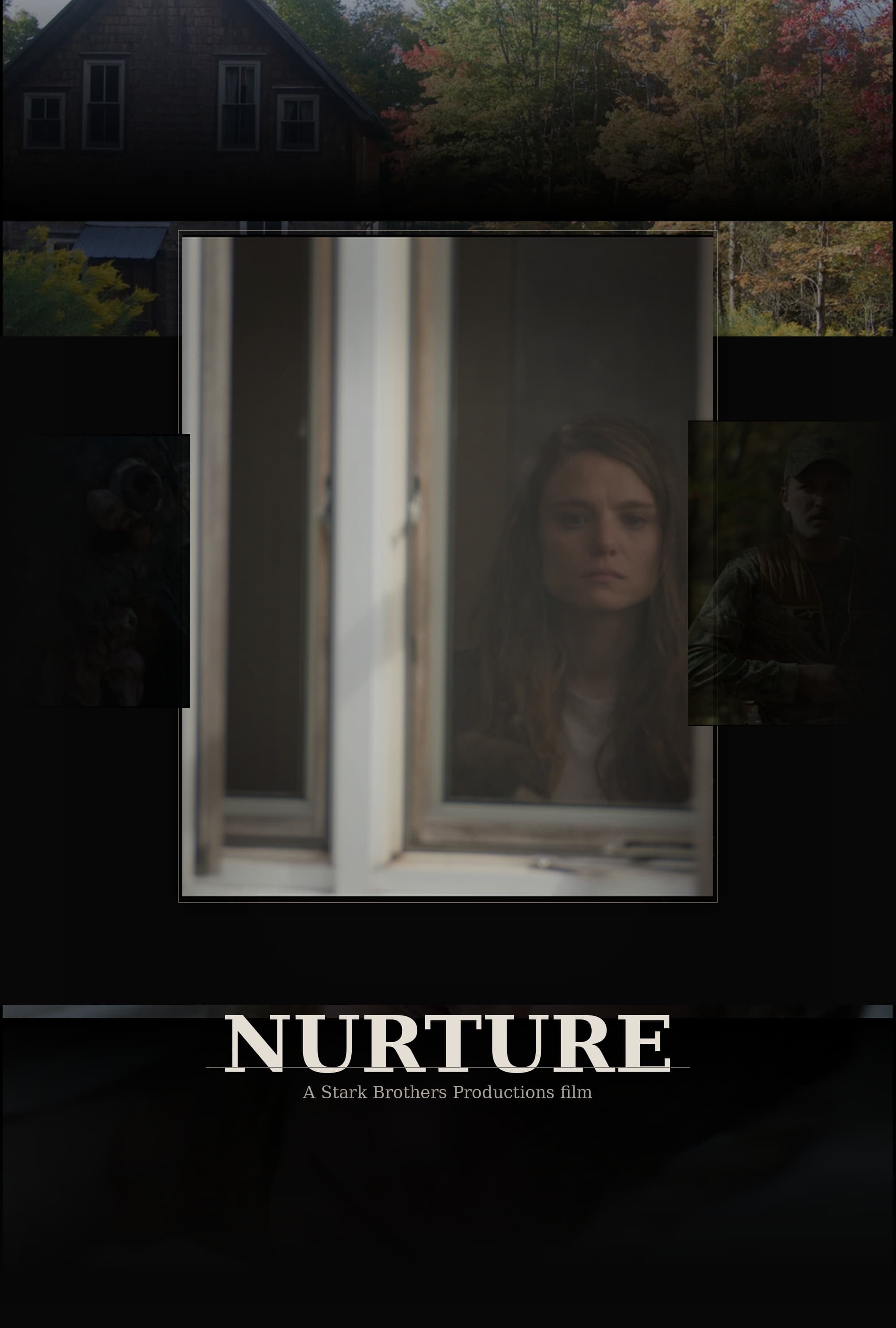 Nurture - A Stark Brothers Productions Film